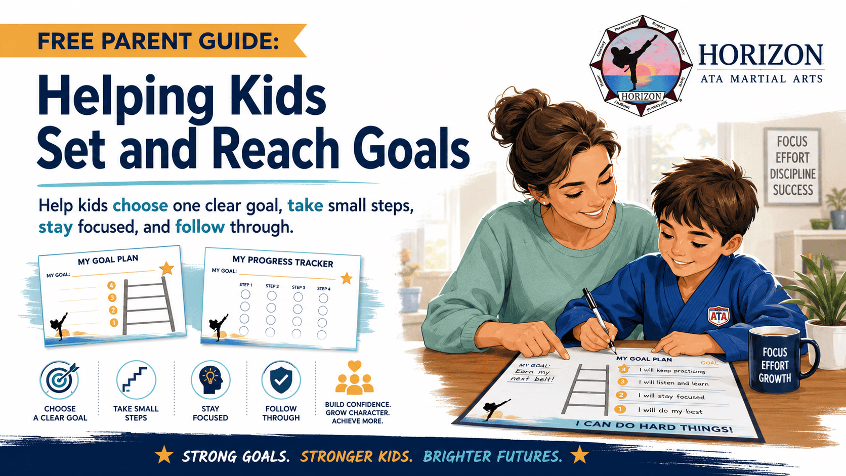 Parent Guide to Helping Kids Set and Reach Goals from Horizon ATA Martial Arts with simple steps for goal setting, planning, and follow-through.